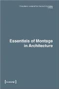Dimensions. Journal of Architectural Knowledge: Vol. 2, No. 4/2022: Essentials of Montage in Architecture