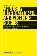 Amnesty International and Women's Rights: Feminist Strategies, Leadership Commitment and Internal Resistances