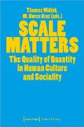 Scale Matters: The Quality of Quantity in Human Culture and Sociality