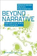Beyond Narrative: Exploring Narrative Liminality and Its Cultural Work