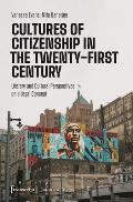 Cultures of Citizenship in the Twenty-First Century: Literary and Cultural Perspectives on a Legal Concept