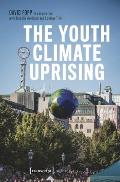 The Youth Climate Uprising: From the School Strike Movement to an Ecophilosophy of Democracy