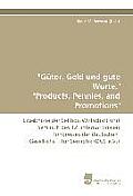 Guter, Geld Und Gute Worte. Products, Pennies, and Promotions