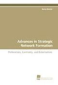 Advances in Strategic Network Formation