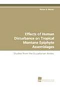 Effects of Human Disturbance on Tropical Montane Epiphyte Assemblages