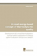 A Novel Exergy-Based Concept of Thermodynamic Quality