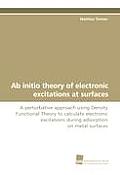 AB Initio Theory of Electronic Excitations at Surfaces