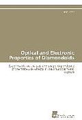 Optical and Electronic Properties of Diamondoids