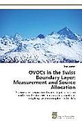 OVOCs in the Swiss Boundary Layer: Measurement and Source Allocation