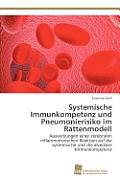 Systemische Immunkompetenz und Pneumonierisiko im Rattenmodell