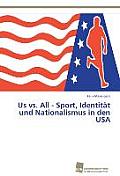 Us vs. All - Sport, Identit?t und Nationalismus in den USA