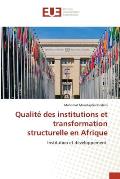 Qualit? des institutions et transformation structurelle en Afrique