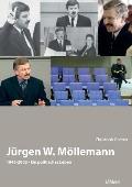 J?rgen W. M?llemann. 1945-2003. Ein politisches Leben