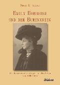 Emily Hobhouse und der Burenkrieg. Die Konzentrationslager in S?dafrika von 1899-1902