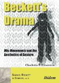 Beckett's Drama: Mis-Movements and the Aesthetics of Gesture