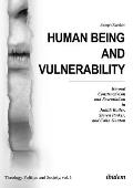 Human Being and Vulnerability: Beyond Constructivism and Essentialism in Judith Butler, Steven Pinker, and Colin Gunton