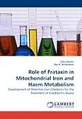 Role Of Frataxin In Mitochondrial Iron &