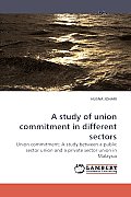 Study Of Union Commitment In Different