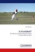 Is It Cricket