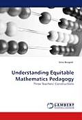 Understanding Equitable Mathematics Peda