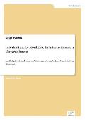 Interkulturelle Konflikte in internationalen Unternehmen: Am Beispiel einer deutschen Tochtergesellschaft eines franz?sischen Konzerns