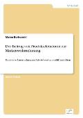 Der Beitrag von Produktelementen zur Markenwahrnehmung: Empirische Untersuchung am Beispiel von Automobil-Lenkr?dern