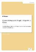 Counterfeiting in the People?s Republic of China: Analysis of Impact, Drivers and Containment Options concerning increased Counterfeiting