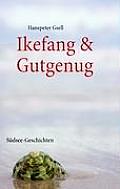Ikefang & Gutgenug: S?dsee-Geschichten