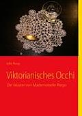Viktorianisches Occhi: Die Muster von Mademoiselle Riego