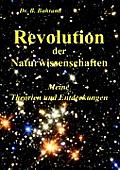 Revolution der Naturwissenschaften: Meine Theorien und Entdeckungen