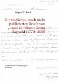 Die restlichen, noch nicht publizierten Briefe von und an Johann Georg Repsold (1770-1830): Kommentierte ?bertragung der Brieftexte