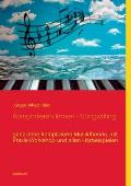 Komponieren lernen - Songwriting: ganz ohne komplizierte Musiktheorie, mit Praxis-Workshop und allen H?rbeispielen
