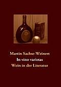 In vino varietas: Wein in der Literatur