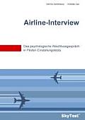 SkyTest(R) Airline-Interview: Das psychologische Abschlussgespr?ch in Piloten-Einstellungstests
