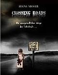 Crossing Roads: Die unerbittlichen Wege des Schicksals