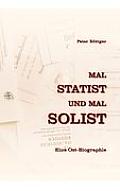 Mal STATIST und mal SOLIST: Eine Ostbiografie