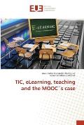 TIC, eLearning, teaching and the MOOC?s case