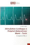Stimulation Cardiaque ? Lh?pital Abderahmen Mami Tunis