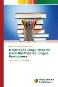 A Varia??o Lingu?stica no Livro Did?tico de L?ngua Portuguesa