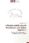 L Illusion Subtile Dans Le Perceforest: Une Fiction L?gitime ?