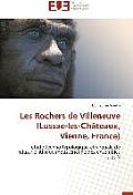 Les Rochers de Villeneuve (Lussac-Les-Ch?teaux, Vienne, France)