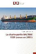 La Charte-Partie Baltime 1939 (Revue En 2001)