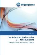 Der Islam im Diskurs des 21. Jahrhunderts