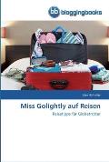Miss Golightly auf Reisen