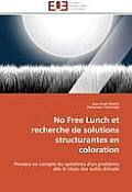 No Free Lunch Et Recherche de Solutions Structurantes En Coloration