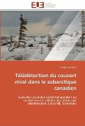 T?l?d?tection du couvert nival dans le subarctique canadien