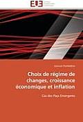 Choix de R?gime de Changes, Croissance ?conomique Et Inflation
