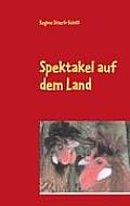 Spektakel auf dem Land