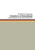 Gedanken zu Deutschland: Ver?ffentlichungen aus den Jahren 1988 bis 2010