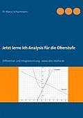 Jetzt lerne ich Analysis f?r die Oberstufe: Differential- und Integralrechnung - www.alles-Mathe.de
